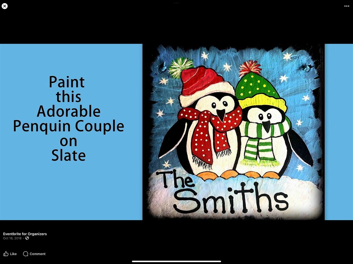 Paint an adorable Penguin Couple on Slate at Cantina Los Agaves in West OC.