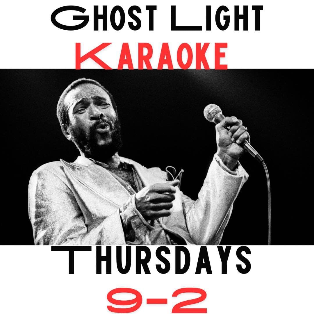 Karaoke Night! Every Thursday @ Ghost Light