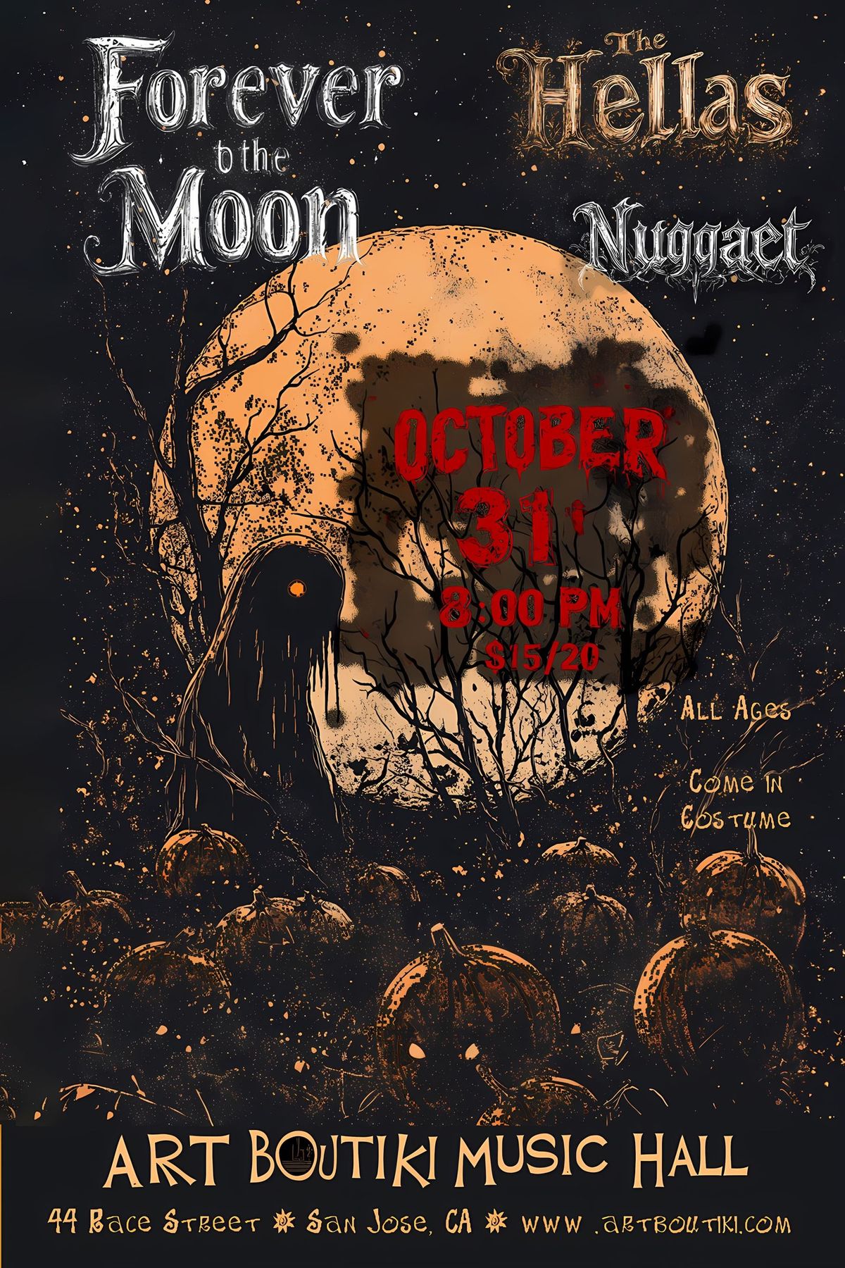 Forever to the Moon, The Hellas, Nuggeat - Halloween at Art Boutiki