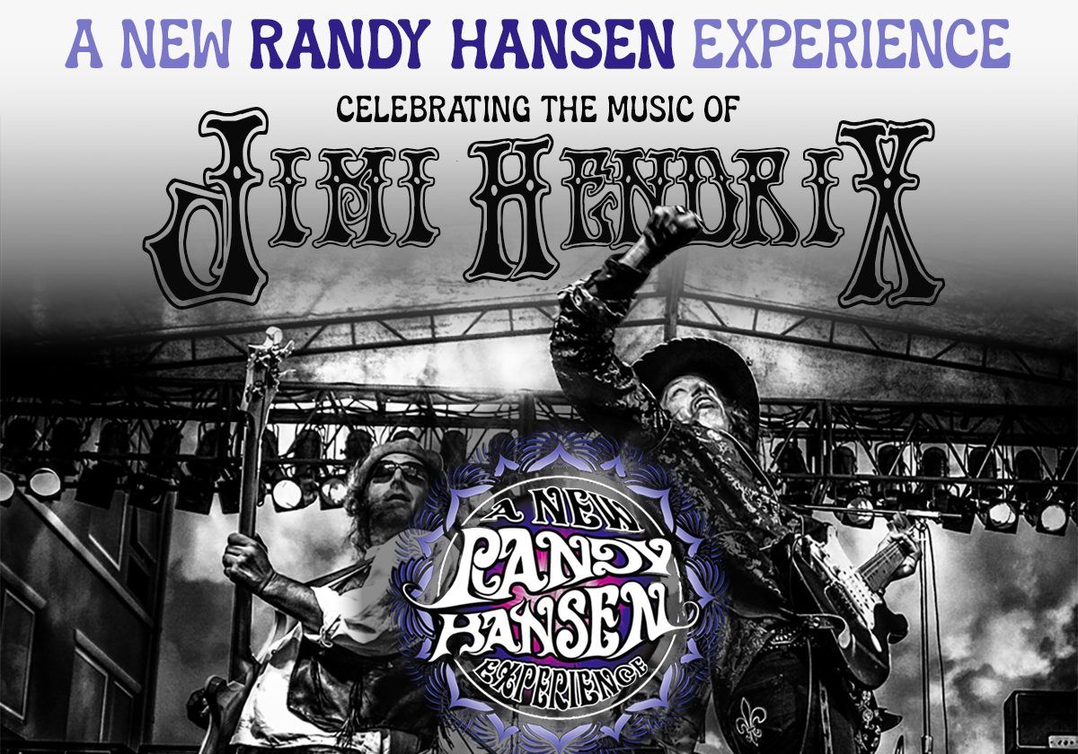 A New Randy Hansen Experience - Celebrating the Music of Jimi Hendrix \u2013 Live @ the PAC