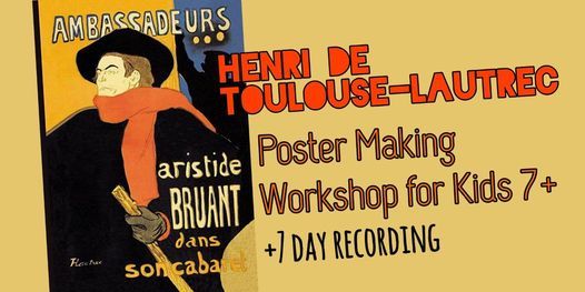Henri de Toulouse-Lautrec - Online Art Webinar for Kids 7+
