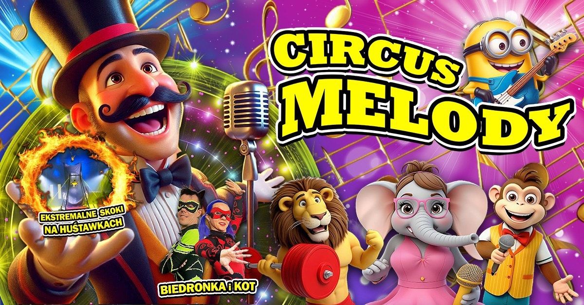 Wroc\u0142aw: Circus Melody