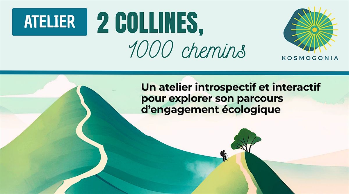 2 collines, 1000 chemins : une plong\u00e9e dans les parcours d'engagement