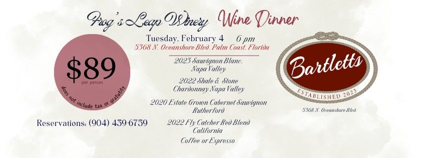 Frogs Leap Winery - Wine Dinner