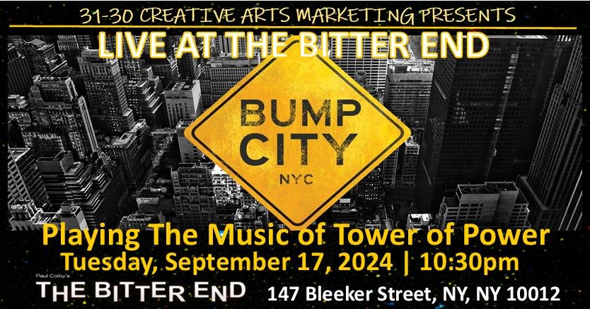 Bump City - September Edition - LIVE at The Bitter End NYC