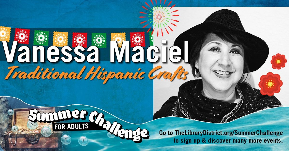 Vanessa Maciel Traditional Hispanic Crafts