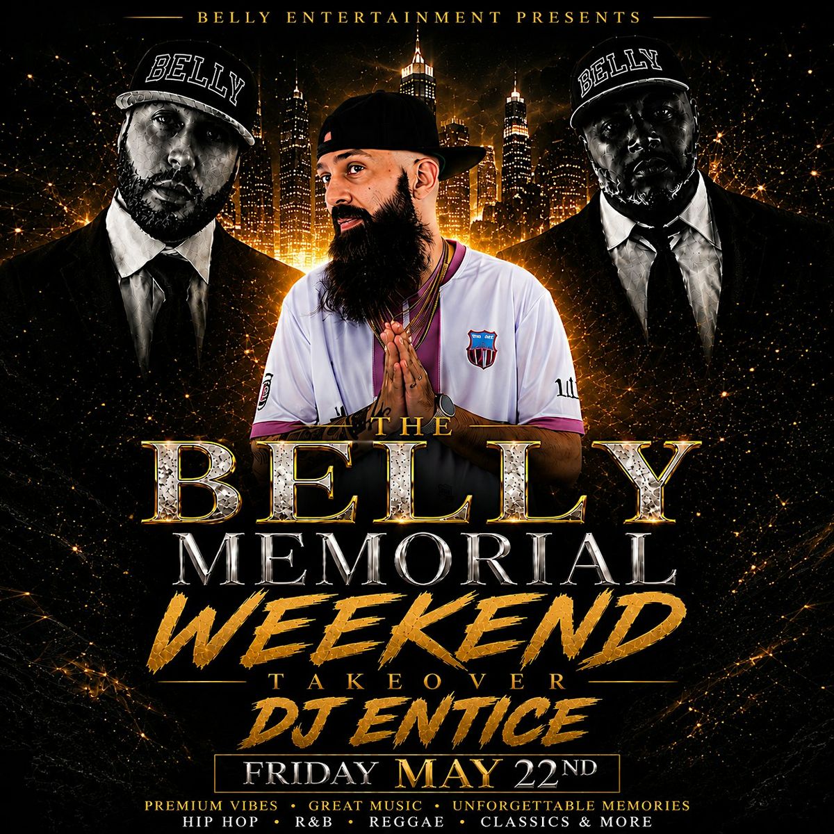 BELLY MEMORIAL WEEKEND TAKEOVER