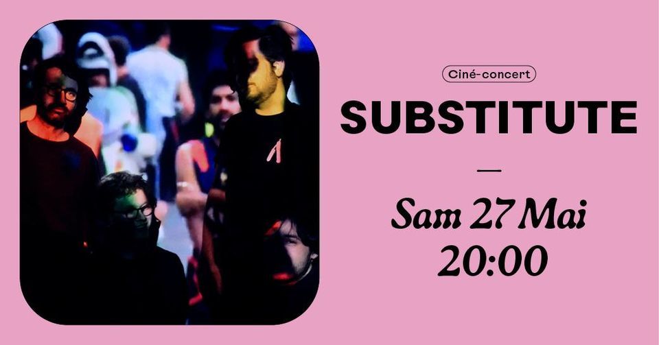 Cin\u00e9-concert Substitute \u2022 Le Tetris