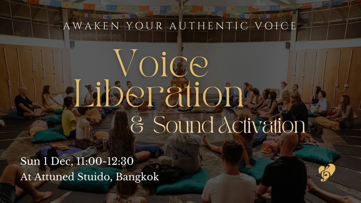 Voice Liberation & Sound Activation