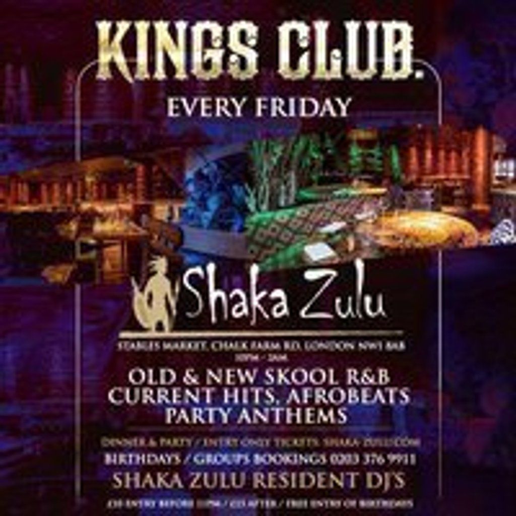 Kings Club @Shaka Zulu LDN \/\/ R&B, Current Hits, Party Anthems