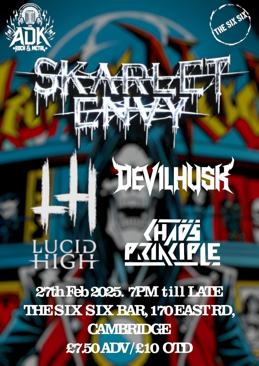 ADK Presents: Skarlet Envy, Lucid High, Devilhusk and Chaos Principle 