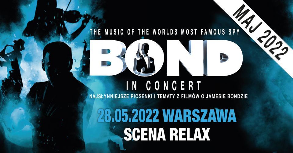 28.05.2022 BOND In Concert | Warszawa, Scena Relax