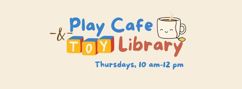 Play Cafe & Toy Library