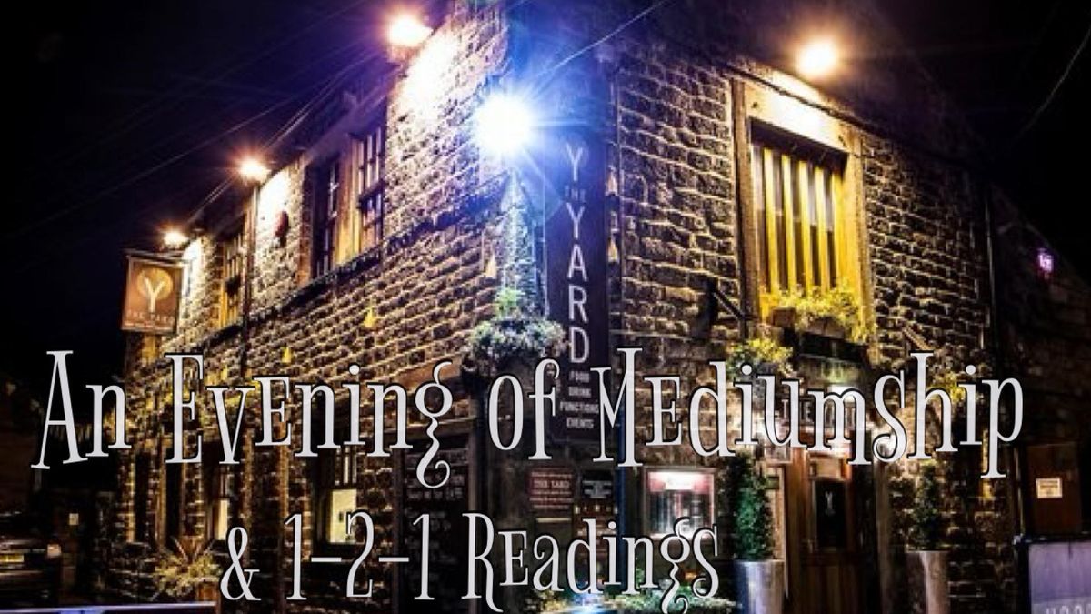 An Evening Of Mediumship & 1-2-1 Psychic Readings at The Yard Ilkley 14\/11\/2024