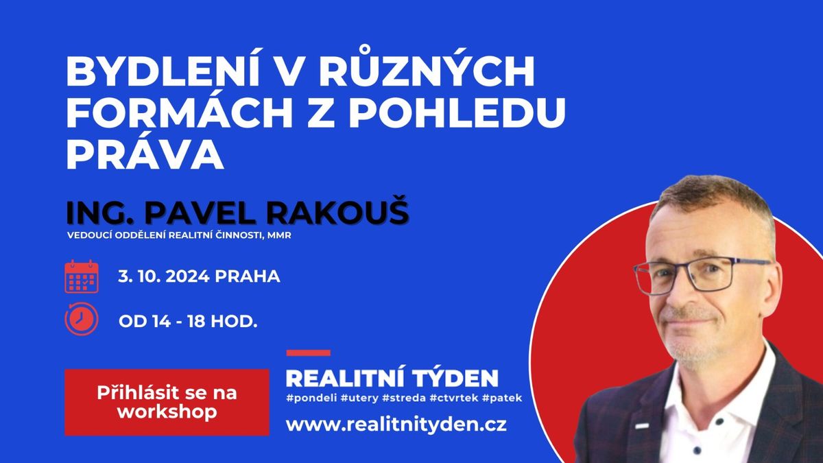 BYDLEN\u00cd V R\u016eZN\u00ddCH FORM\u00c1CH Z POHLEDU PR\u00c1VA... Ing. Pavel Rakou\u0161