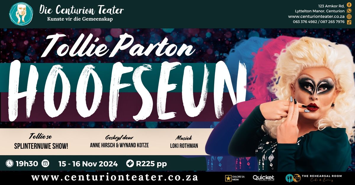 Hoofseun - Tollie Parton | Splinternuwe Show @ Die Centurion Teater