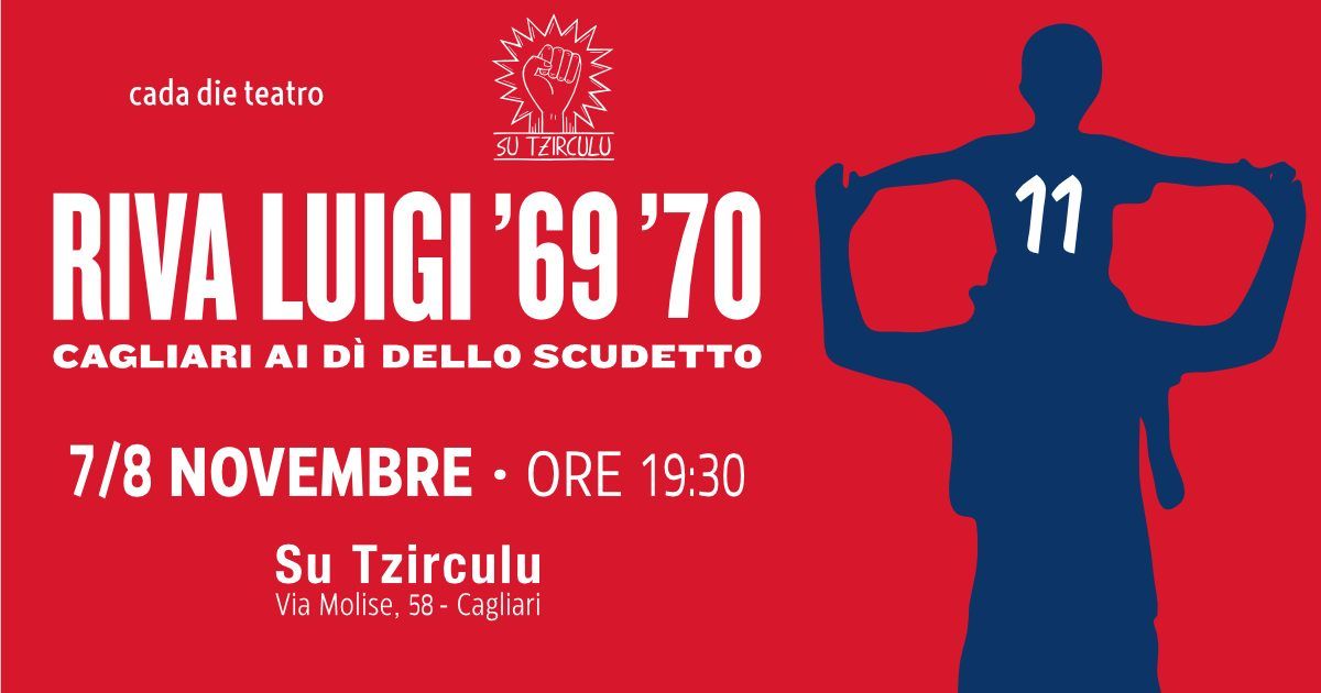  RIVA LUIGI '69 '70 Cagliari ai d\u00ec dello scudetto - doppio appuntamento a 80 anni dalla nascita