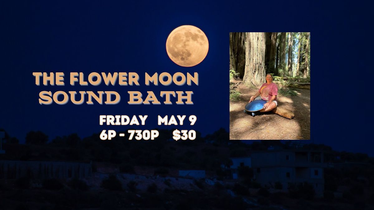 The Flower Moon Sound Bath