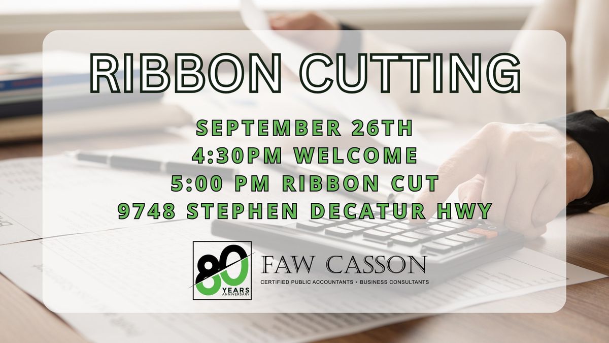 Ribbon Cutting: Faw Casson