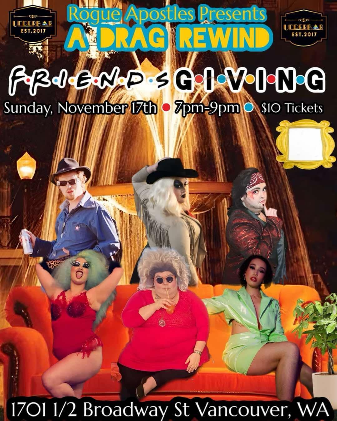 Drag Rewind Presents FriendsGiving Edition