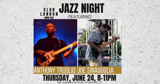 Jazz Night ft. Anthony Truglio & Joe Sinaguglia