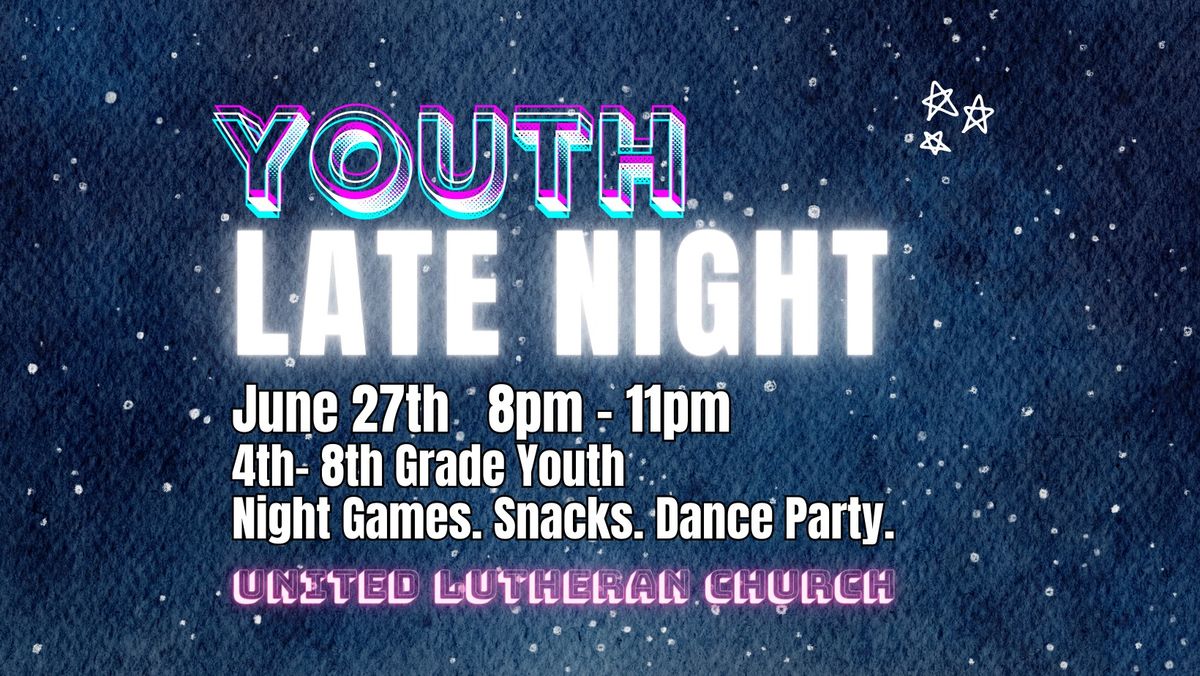 Youth Late Night at ULC