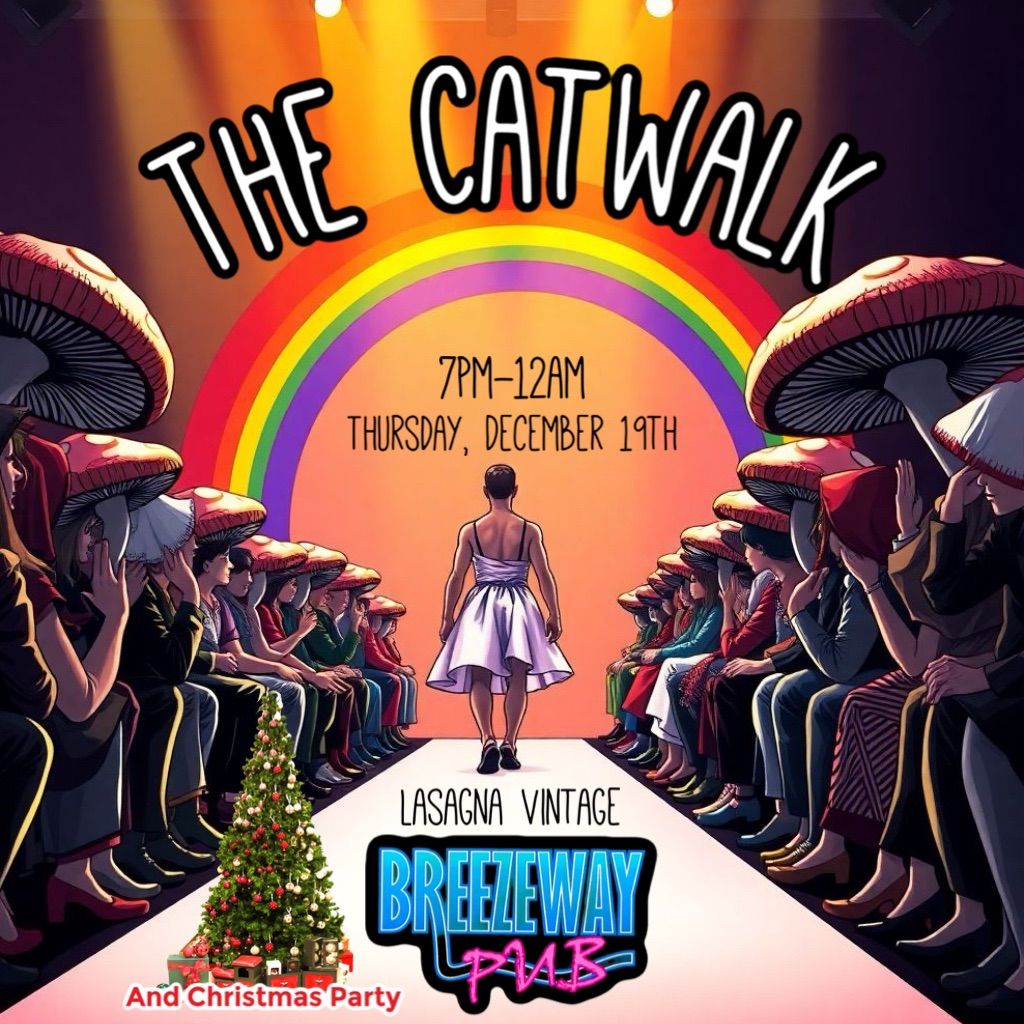 \ud83e\udea9Lasagna Presents: The Catwalk \ud83d\udc60\ud83e\udea9at the Breezeway Pub \ud83c\udff3\ufe0f\u200d\ud83c\udf08