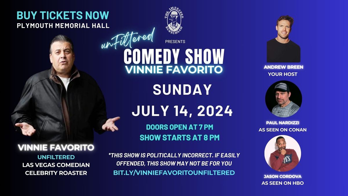 **UPDATED EVENT DATE** Vinnie Favorito - Comedy Show Unfiltered