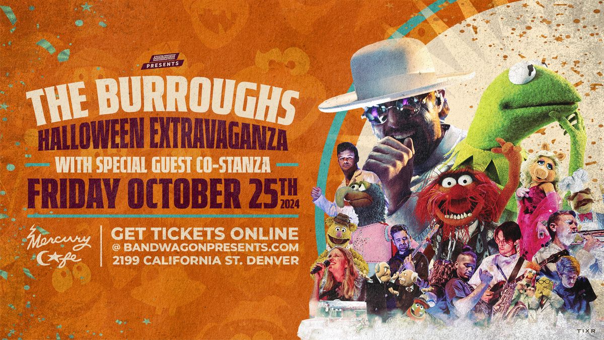 The Burroughs' Halloween Extravaganza with Co-Stanza @ Mercury Cafe Denver