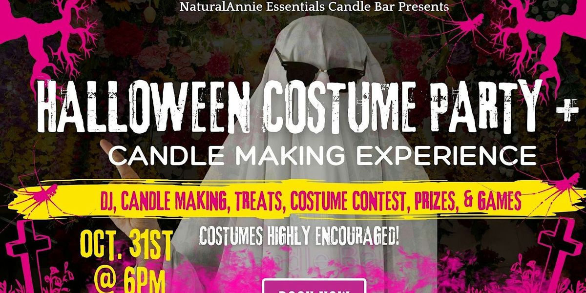 Halloween Costume Party & Candle Making Experience