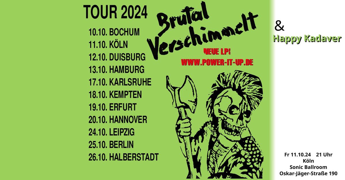 Brutal Verschimmelt \/ Happy Kadaver