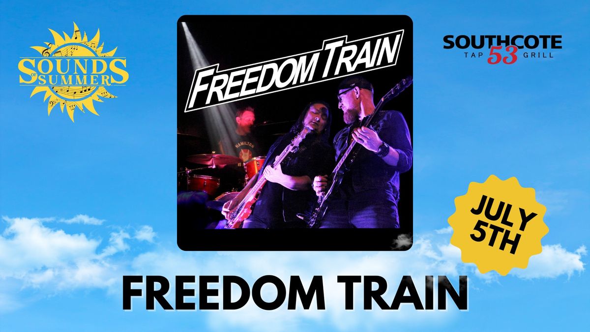 Freedom Train LIVE @ Southcote 53