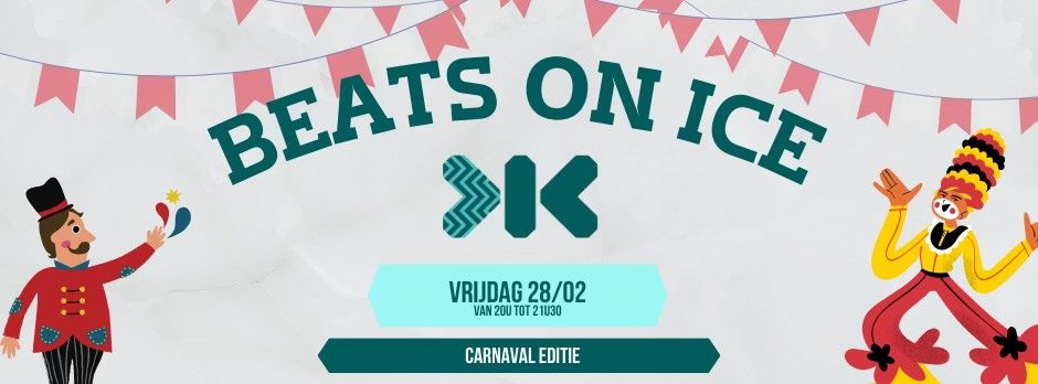 Beats on Ice - Carnaval editie - 28\/02