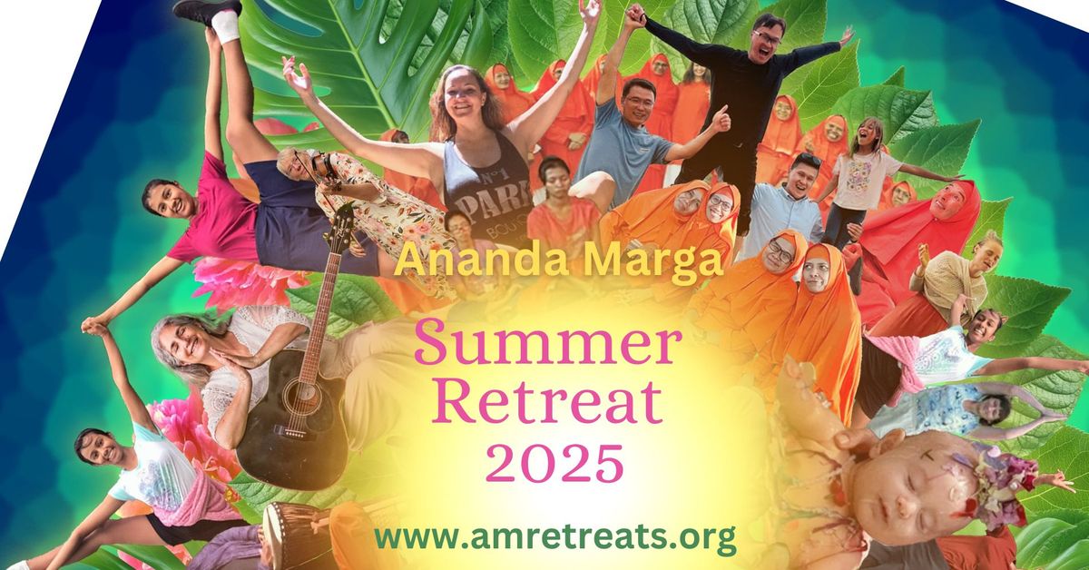 Summer Retreat 2025