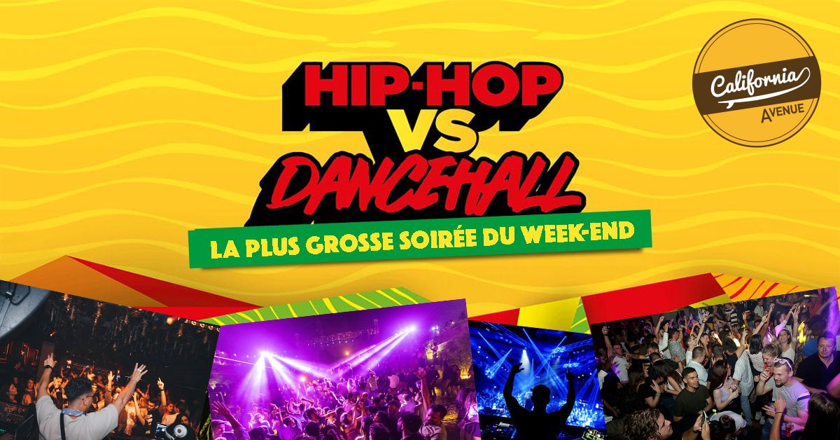 \ud83d\udd25 Hip-Hop VS Dancehall Party \ud83d\udcc6 ce vendredi 