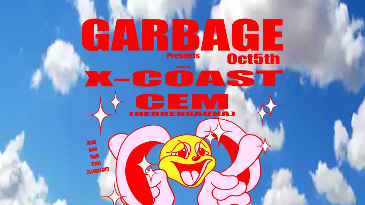 GARBAGE ~ X-COAST & CEM (HERRENSAUNA)