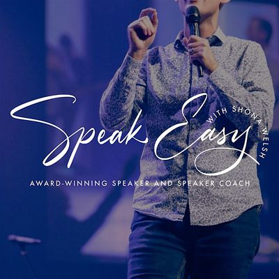 Speak Easy with Shona Welsh
