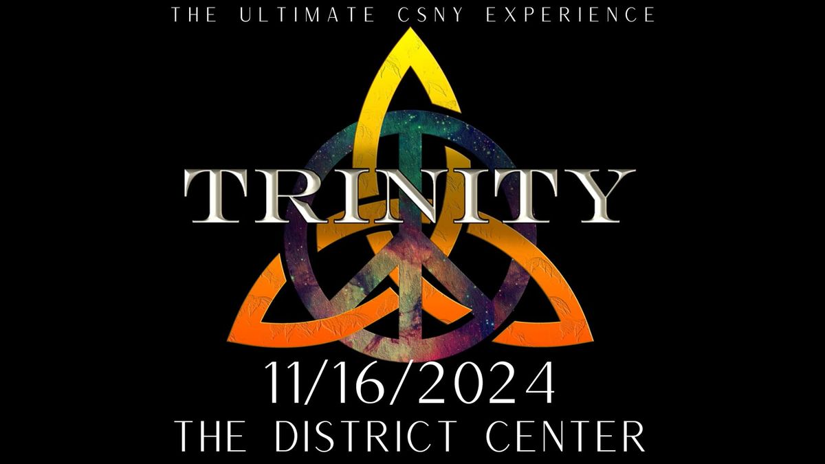 Trinity - Ultimate CSNY Experience\n\n