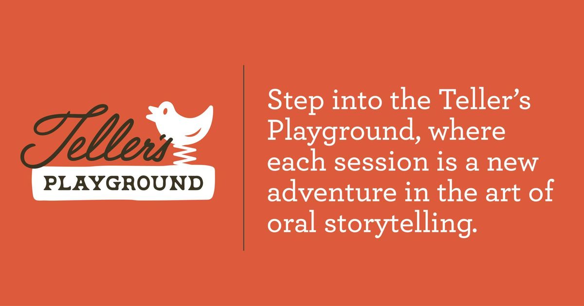 Tellers' Playground - learn the art of oral storytelling