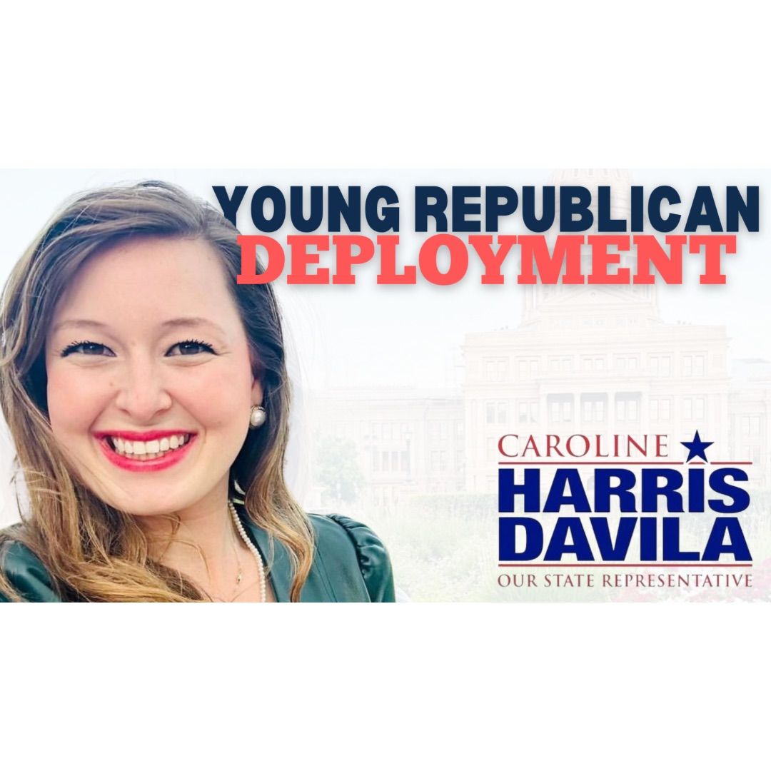 Young Republican Deployment for Caroline Harris Davila