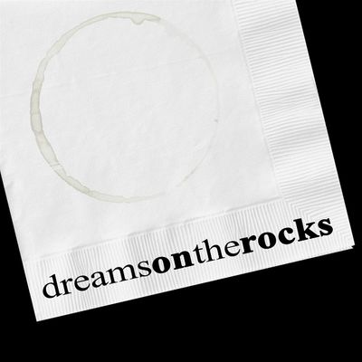 Dreams on the Rocks