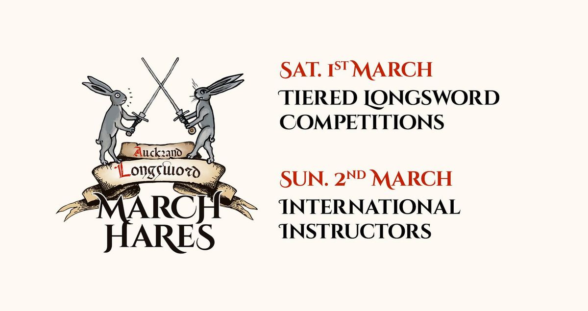 March Hares - Auckland Longsword Fencing Competition & International Workshops