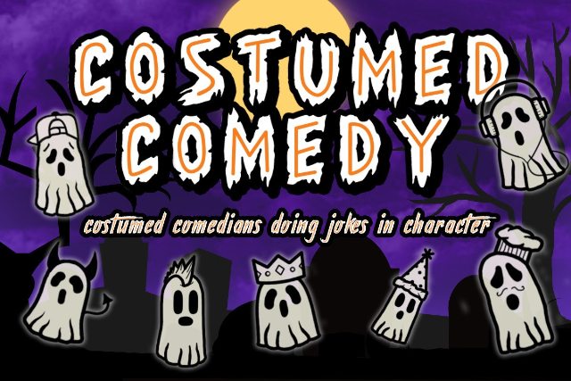 Costumed Comedy