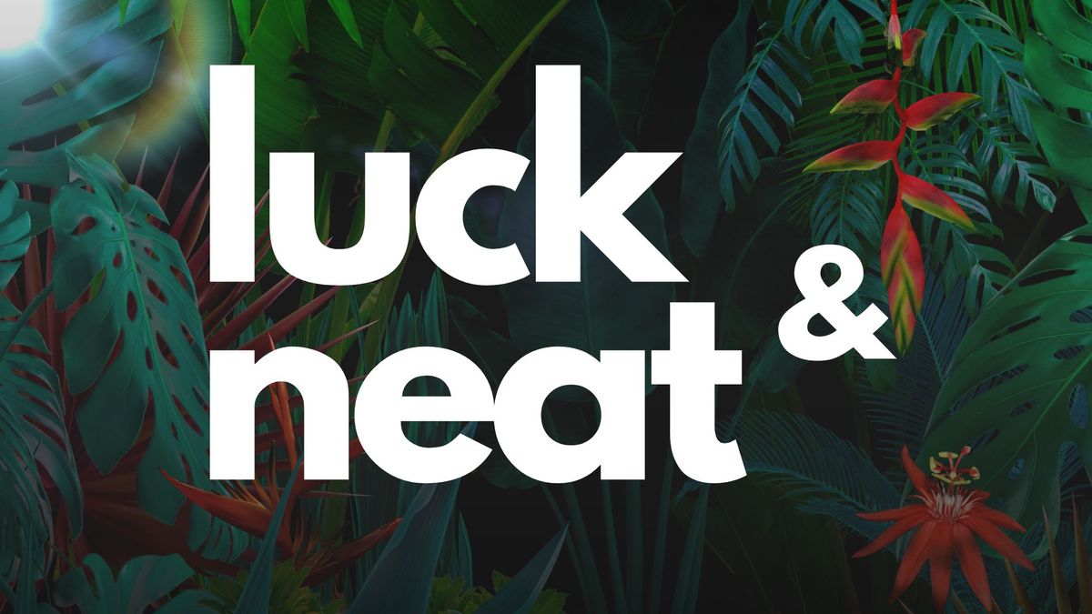 LUCK & NEAT