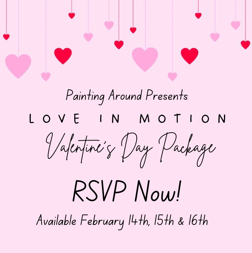 LOVE IN MOTION: Valentine\u2019s Day Package