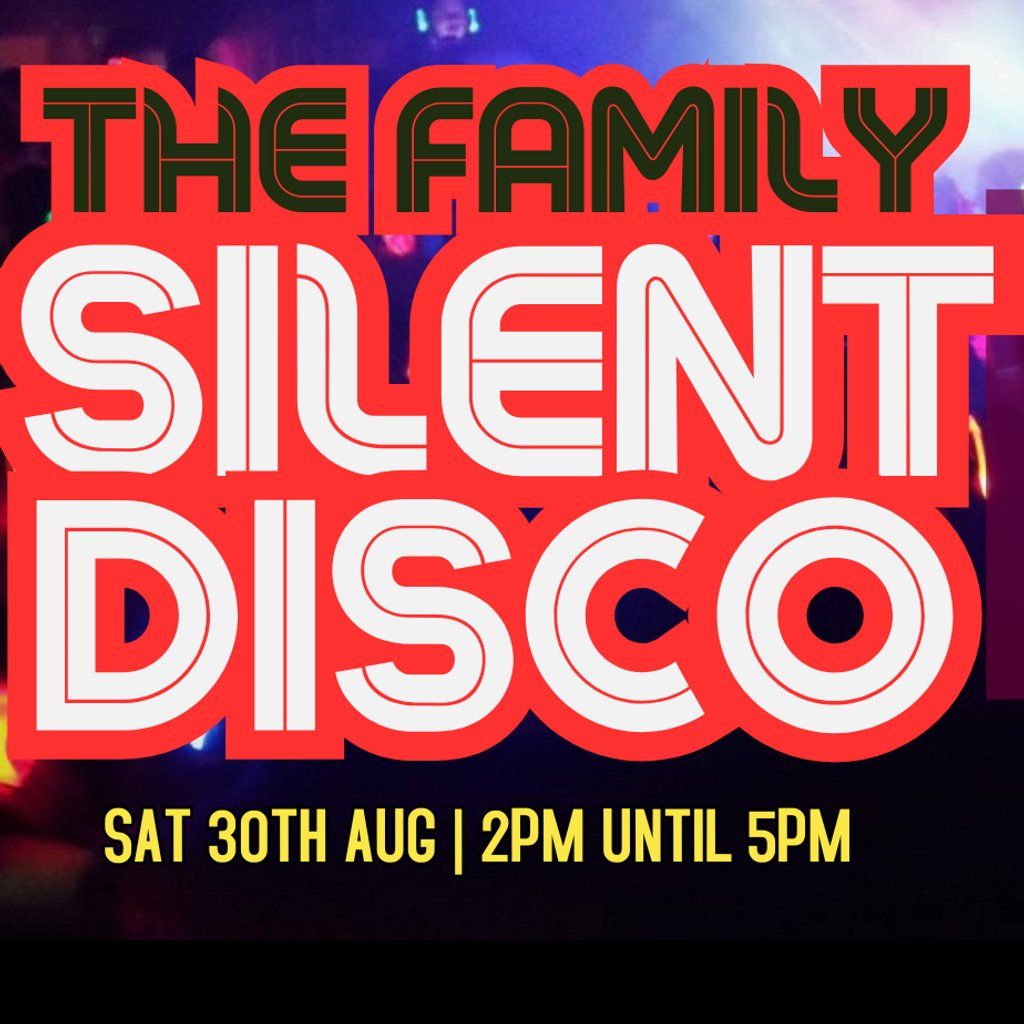 The Family Silent Disco Afternoon