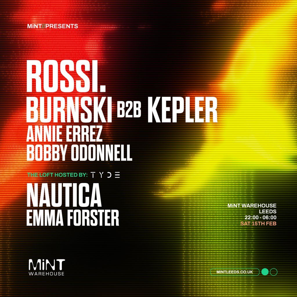 Mint Presents Rossi, Burnksi, Kepler, Nautica + more