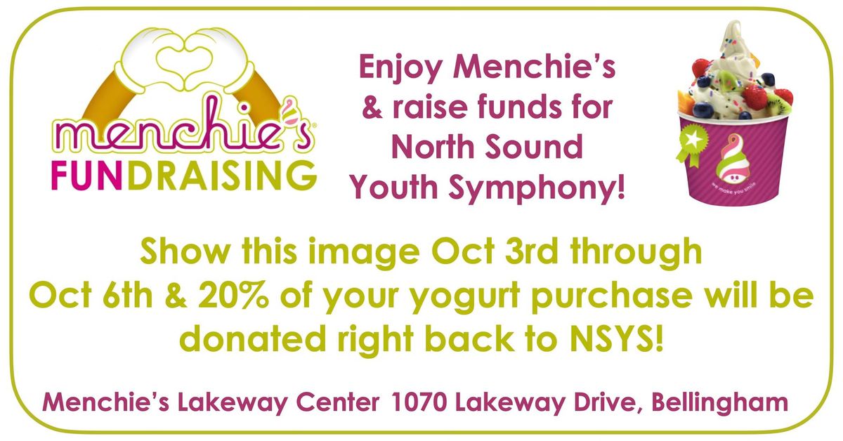 Enjoy FroYo @ Menchie's & 20% of your mix $ goes right back to North Sound Youth Symphony!