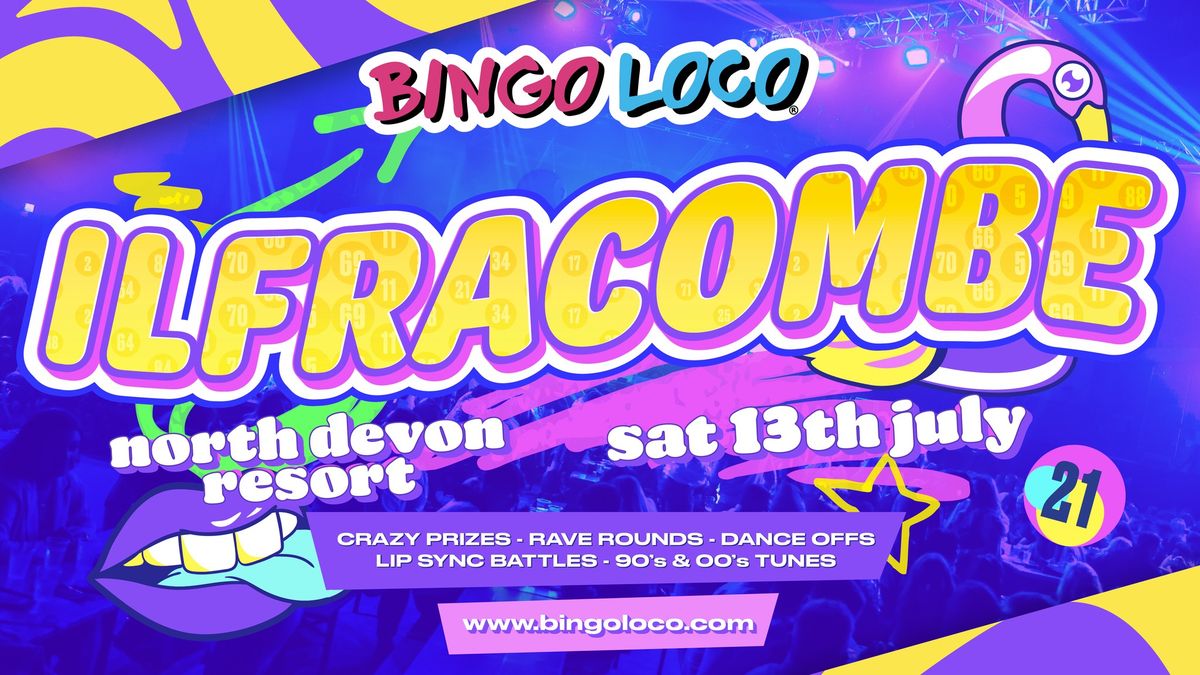 Bingo Loco x Ilfracombe