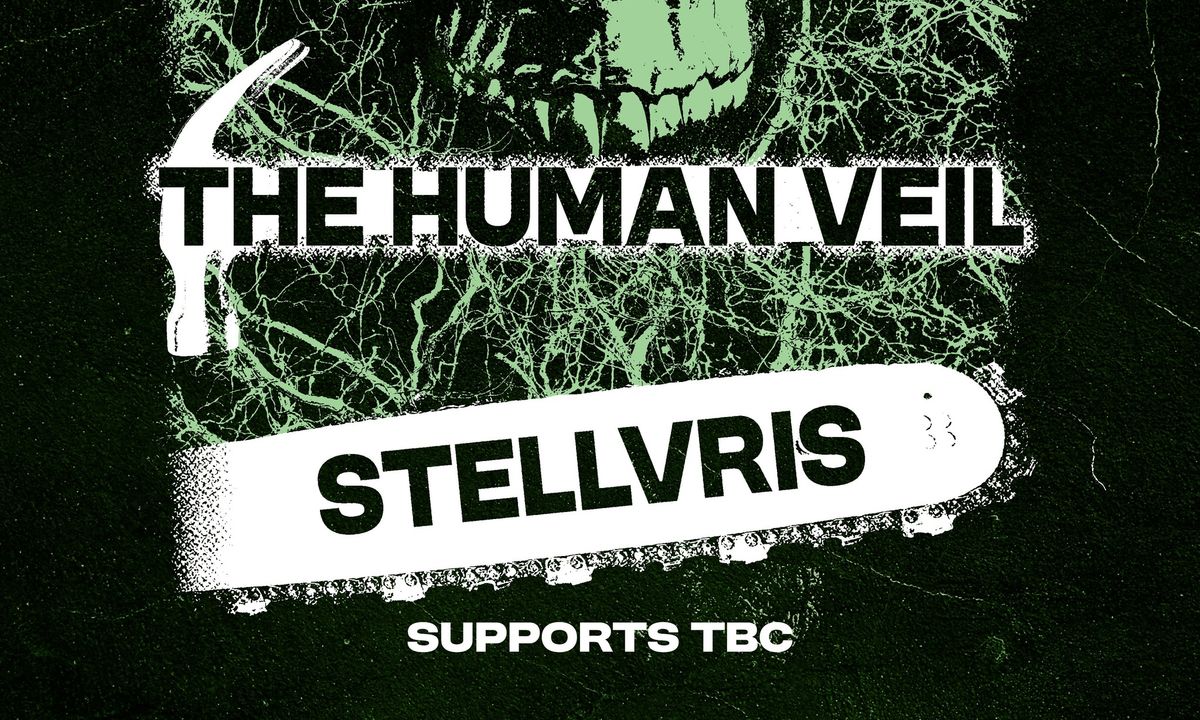 UK Tech Fest: The Human Veil \/ Stellvris + Supports - Hyde Park Book Club, Leeds